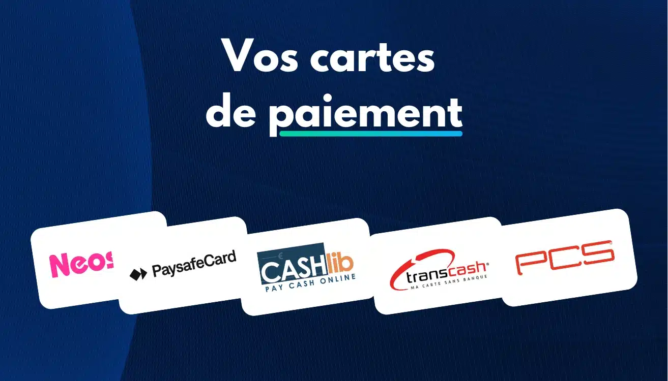 Carte de paiement prépayée Cashlib, PCS... | Sans frais