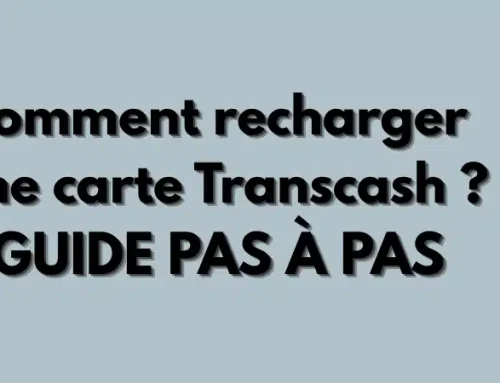 Comment recharger une carte Transcash ? Toutes les méthodes